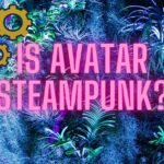 Is Avatar Steampunk