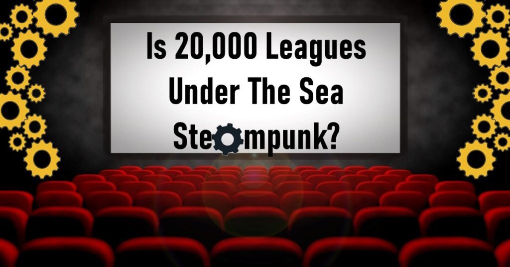 Is 20,000 Leagues Under The Sea Steampunk