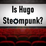 Is Hugo Steampunk?