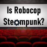 Is Robocop Steampunk