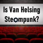 Is Van Helsing Steampunk?