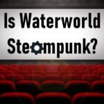 Is Waterworld Steampunk?