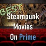 BEST Steampunk Movies On Amazon Prime